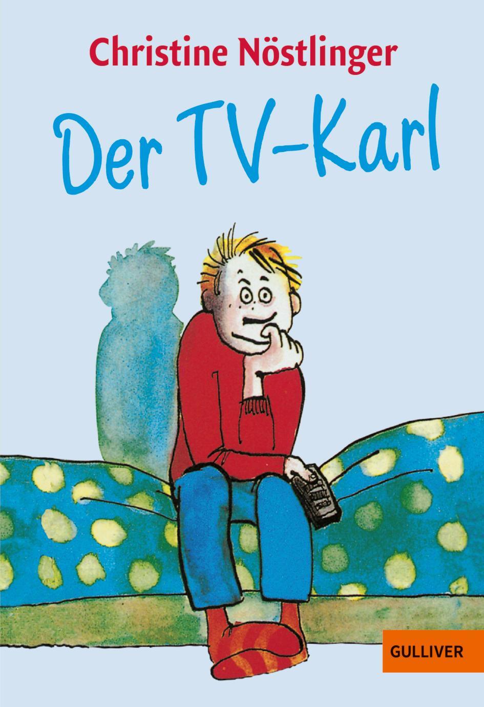 Cover: 9783407782946 | Der TV-Karl | Christine Nöstlinger | Taschenbuch | 75 S. | Deutsch