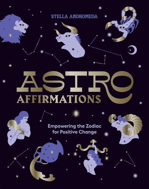 Cover: 9781784885359 | AstroAffirmations | Empowering the Zodiac for Positive Change | Buch