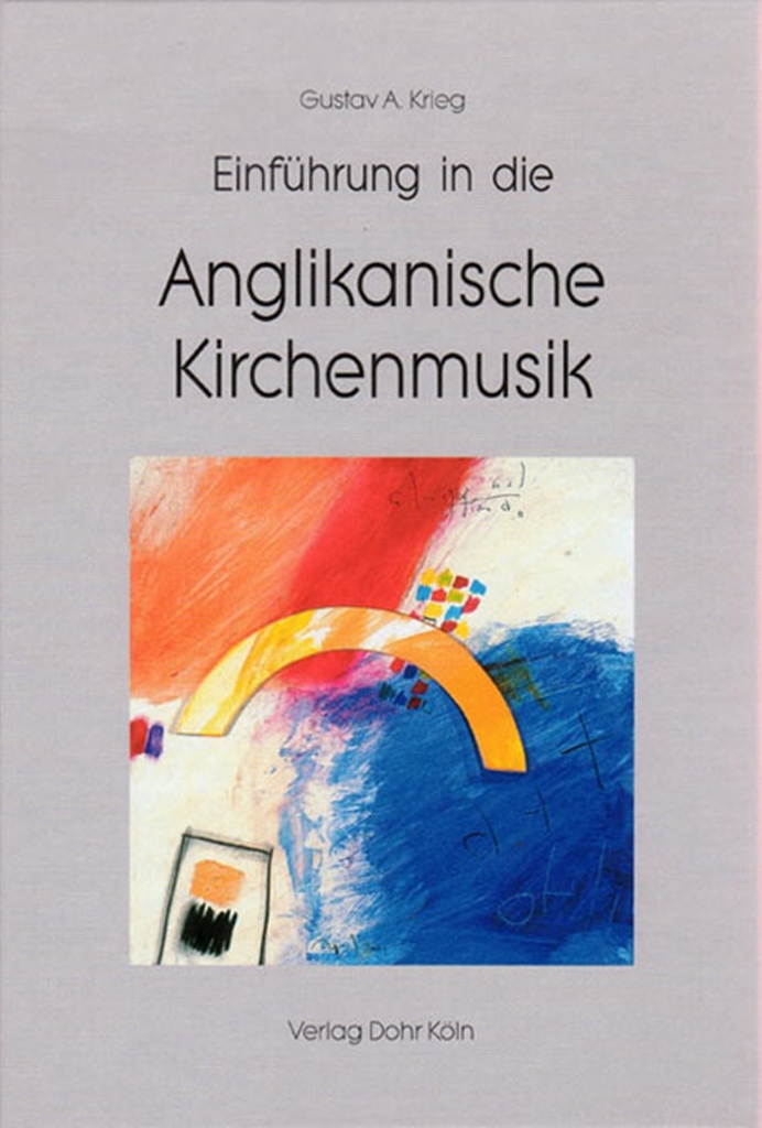 Cover: 9783936655445 | Einführung in die Anglikanische Kirchenmusik | Gustav A. Krieg | Buch