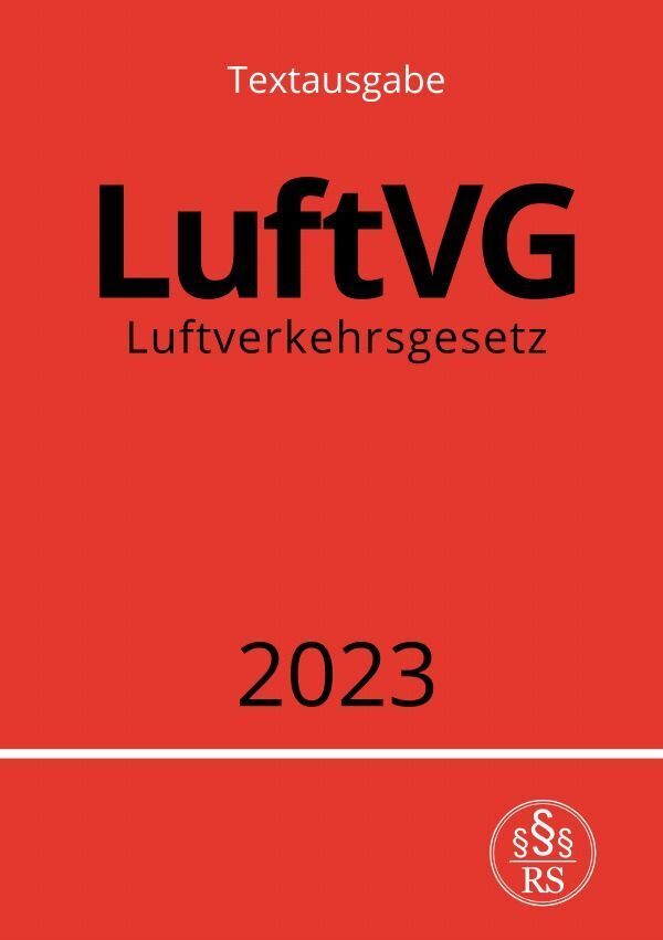 Cover: 9783757554392 | Luftverkehrsgesetz - LuftVG 2023 | DE | Ronny Studier | Taschenbuch