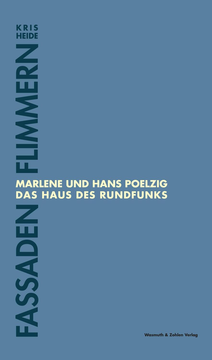 Cover: 9783803023827 | Fassaden Flimmern | Marlene und Hans Poelzig. Das Haus des Rundfunks