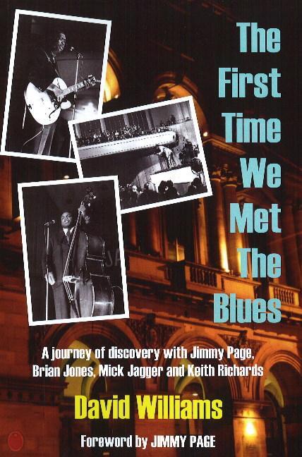 Cover: 9780954706814 | Williams, D: First Time We Met the Blues | David Williams | Englisch