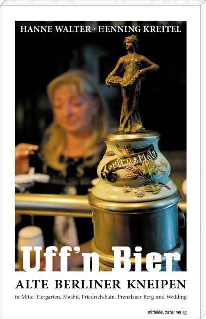 Cover: 9783954625253 | Uff'n Bier | Hanne Walter (u. a.) | Taschenbuch | 160 S. | Deutsch