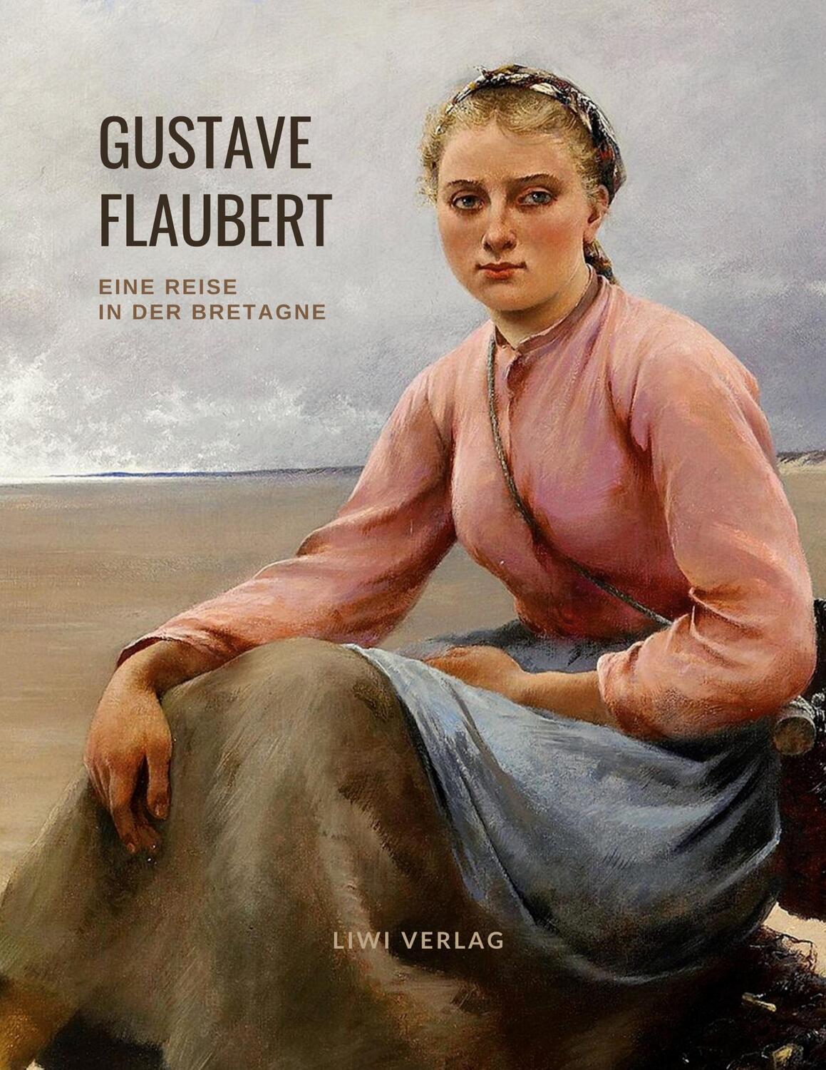 Cover: 9783965424050 | Über Feld und Strand. Eine Reise in der Bretagne | Gustave Flaubert
