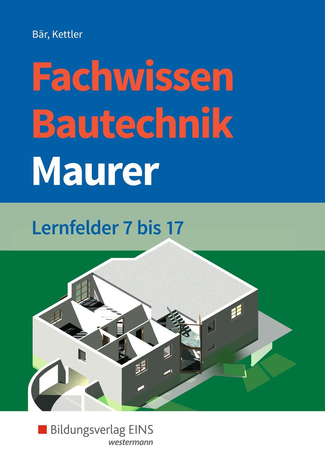 Cover: 9783427066385 | Fachwissen Bautechnik - Maurer. Schülerband | Lernfelder 7-17 | Buch