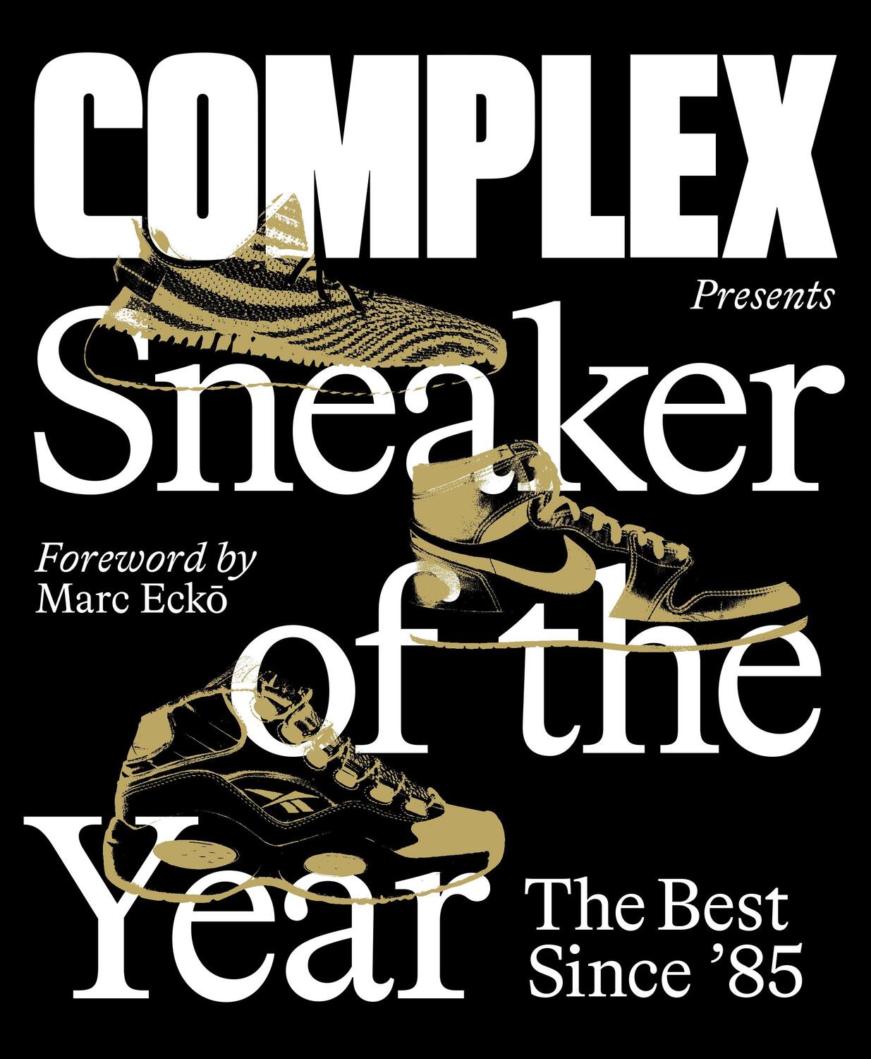 Cover: 9781419745799 | Complex Presents: Sneaker of the Year | The Best Since '85 | Media