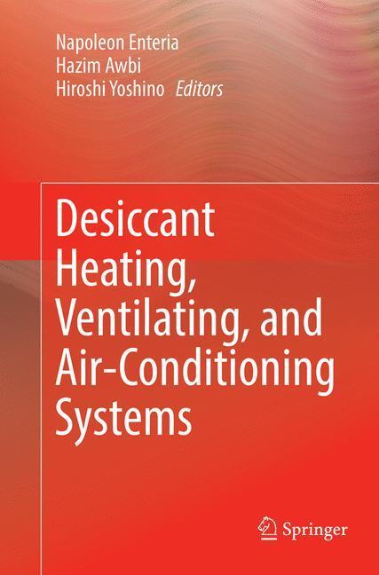 Cover: 9789811097744 | Desiccant Heating, Ventilating, and Air-Conditioning Systems | Buch