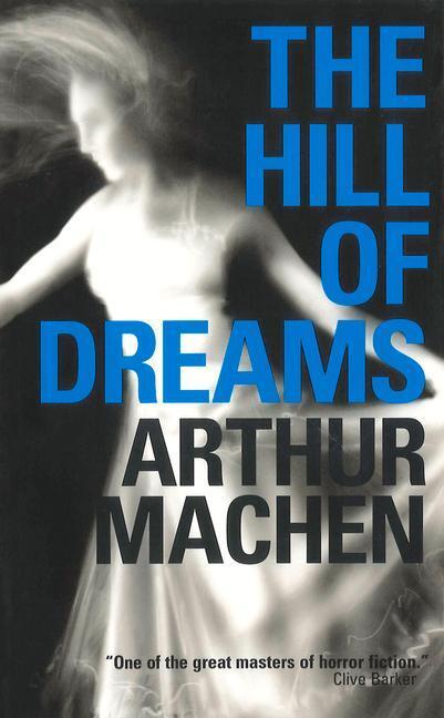 Cover: 9781906998332 | The Hill of Dreams | Arthur Machen | Taschenbuch | Library of Wales