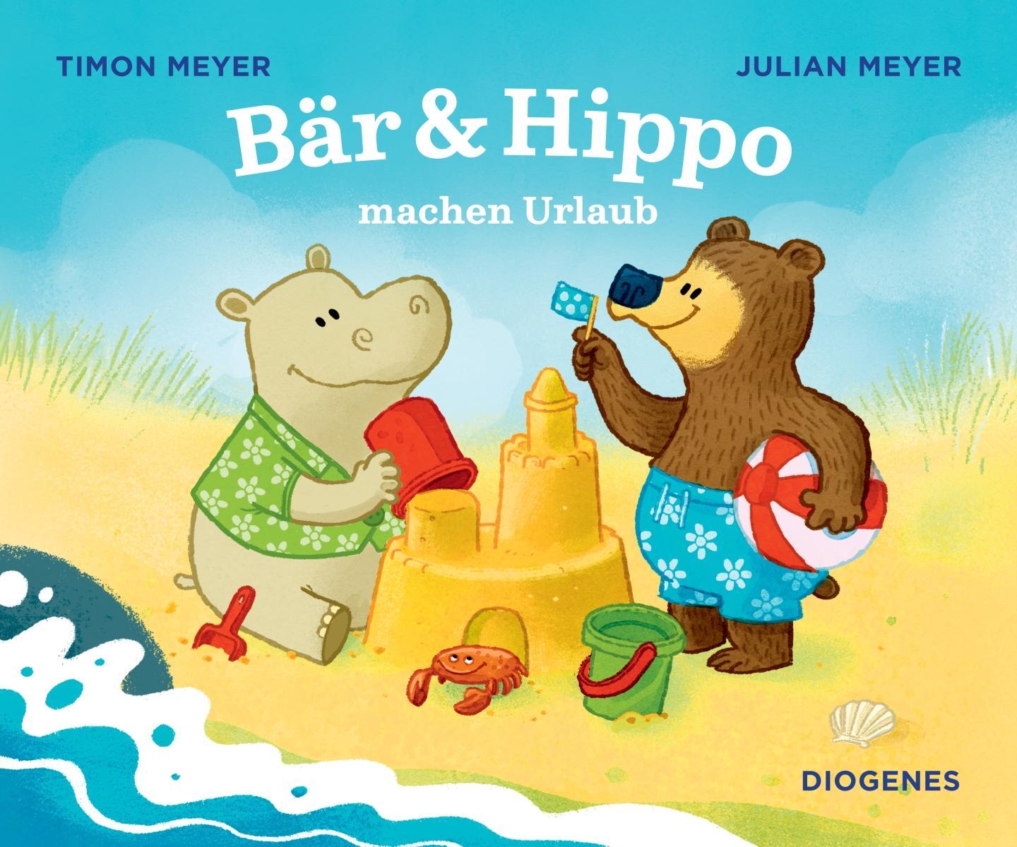 Cover: 9783257012620 | Bär &amp; Hippo machen Urlaub | Julian Meyer (u. a.) | Buch | 26 S. | 2020