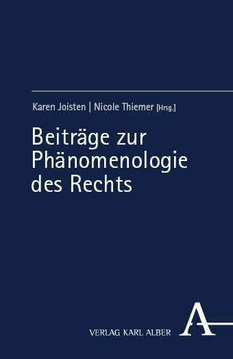 Cover: 9783495993330 | Beiträge zur Phänomenologie des Rechts | Karen Joisten (u. a.) | Buch