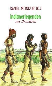 Cover: 9783899304268 | Indianerlegenden aus Brasilien | Daniel Munduruku | Taschenbuch | 2015