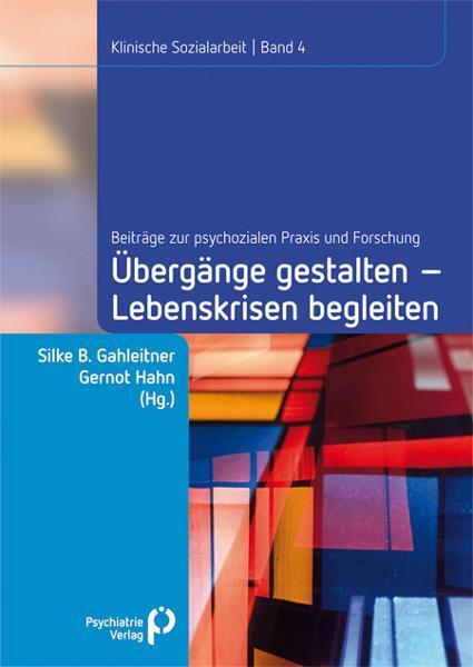 Cover: 9783884145357 | Übergänge gestalten, Lebenskrisen begleiten | Gahleitner (u. a.)