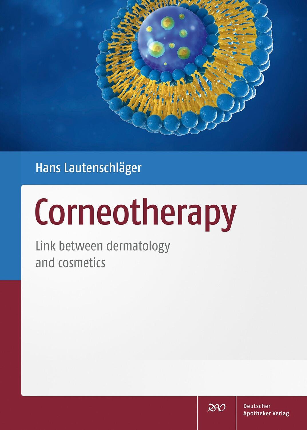 Cover: 9783769281323 | Corneotherapy | Link between dermatology and cosmetics | Buch | XVIII