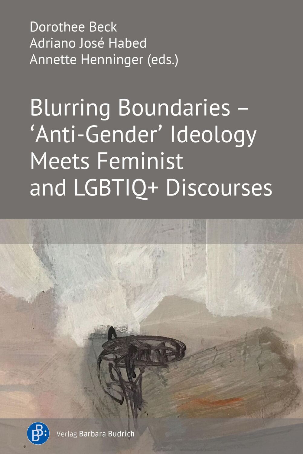 Cover: 9783847426844 | Blurring Boundaries - 'Anti-Gender' Ideology Meets Feminist and...