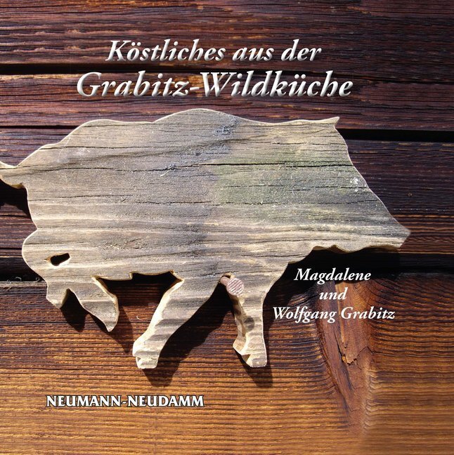 Cover: 9783788816117 | Köstliches aus der Grabitz-Wildküche | Magdalene Grabitz (u. a.)