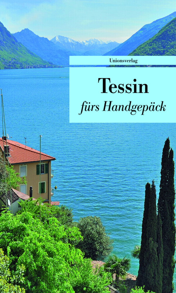 Cover: 9783293207226 | Tessin fürs Handgepäck | Franziska Schläpfer | Taschenbuch | 2016