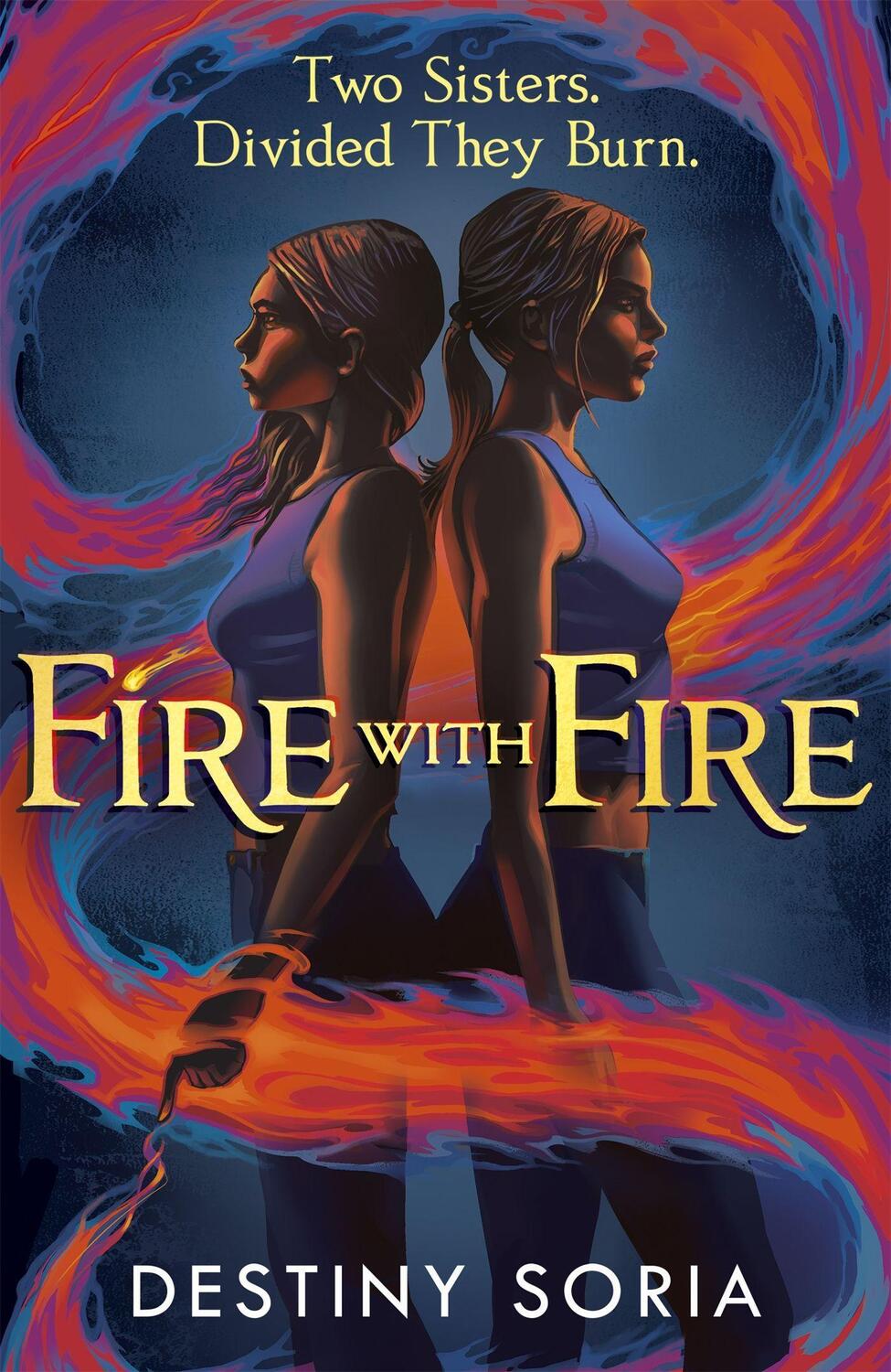 Cover: 9781529369724 | Fire with Fire | Destiny Soria | Buch | Englisch | 2021