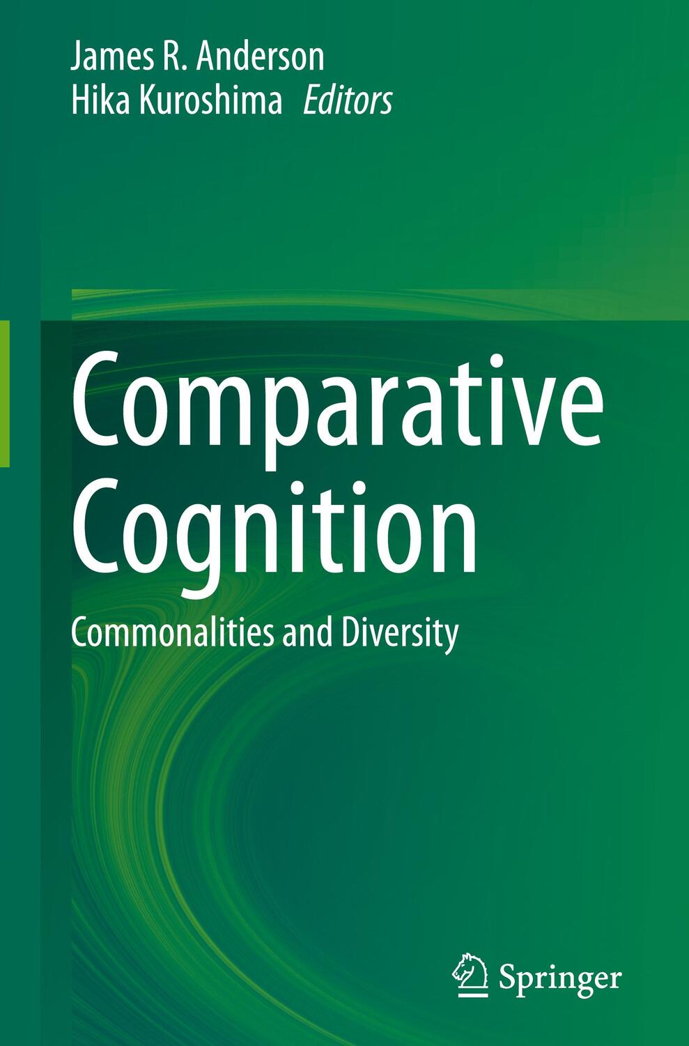 Cover: 9789811620270 | Comparative Cognition | Commonalities and Diversity | Buch | xiv