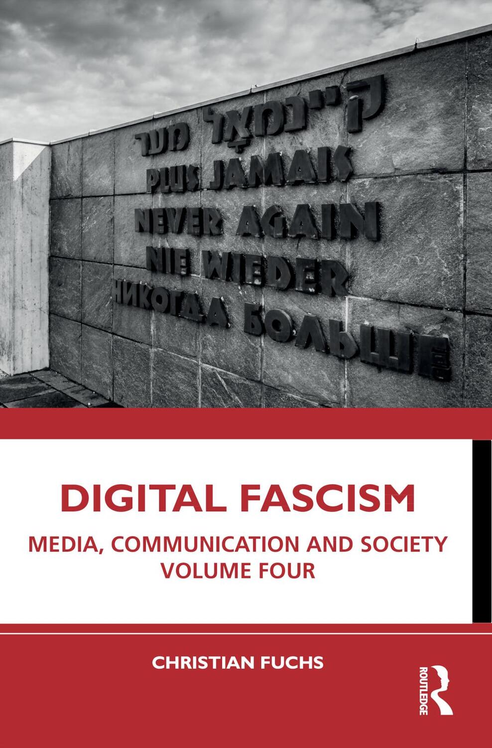 Cover: 9781032187600 | Digital Fascism | Media, Communication and Society Volume Four | Fuchs