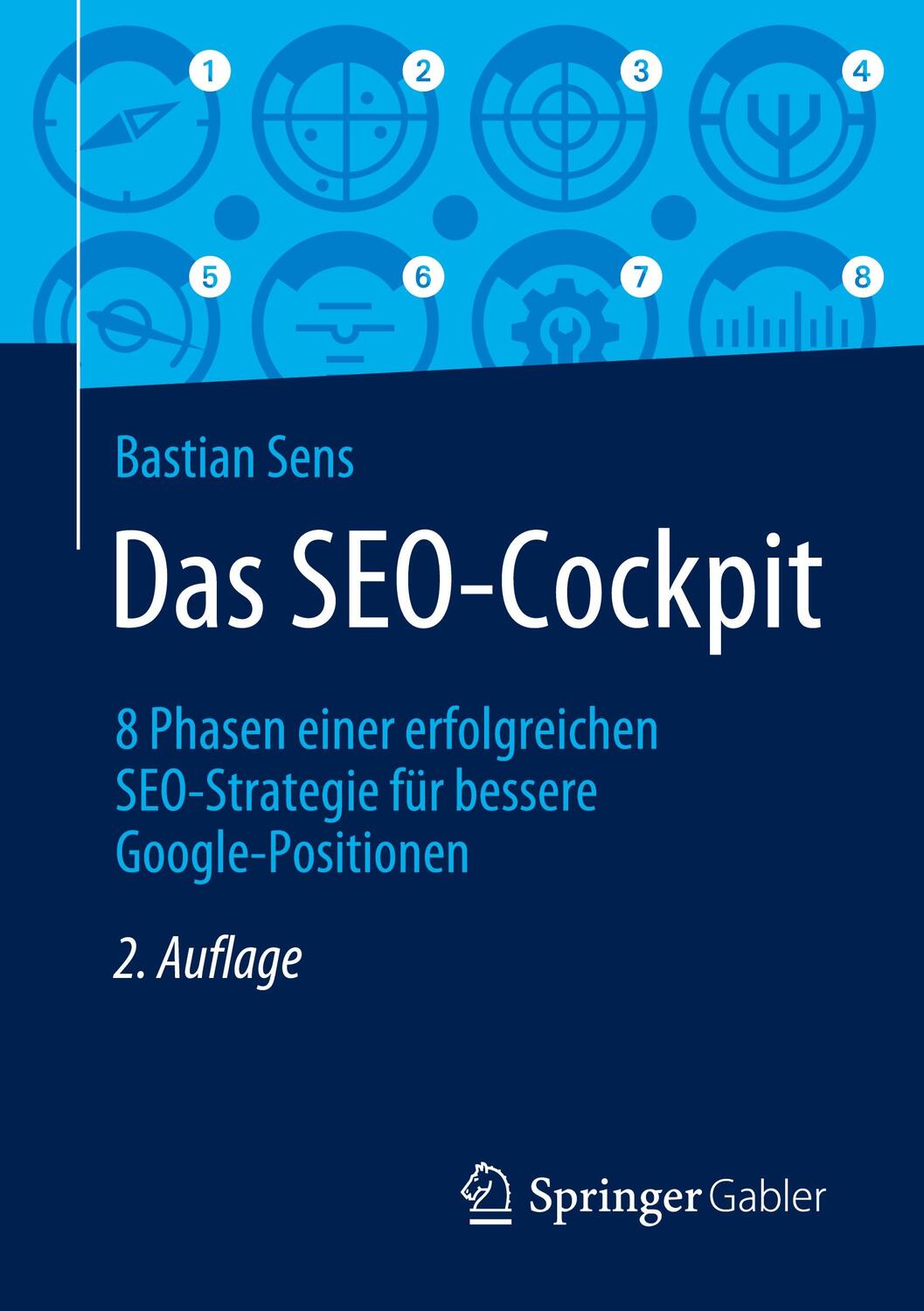 Cover: 9783658294939 | Das SEO-Cockpit | Bastian Sens | Taschenbuch | Paperback | Deutsch