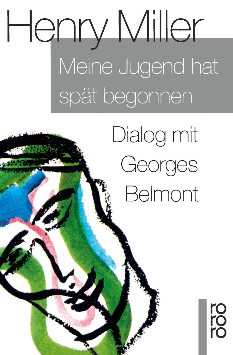 Cover: 9783499133381 | Meine Jugend hat spät begonnen | Dialog mit Georges Belmont | Miller