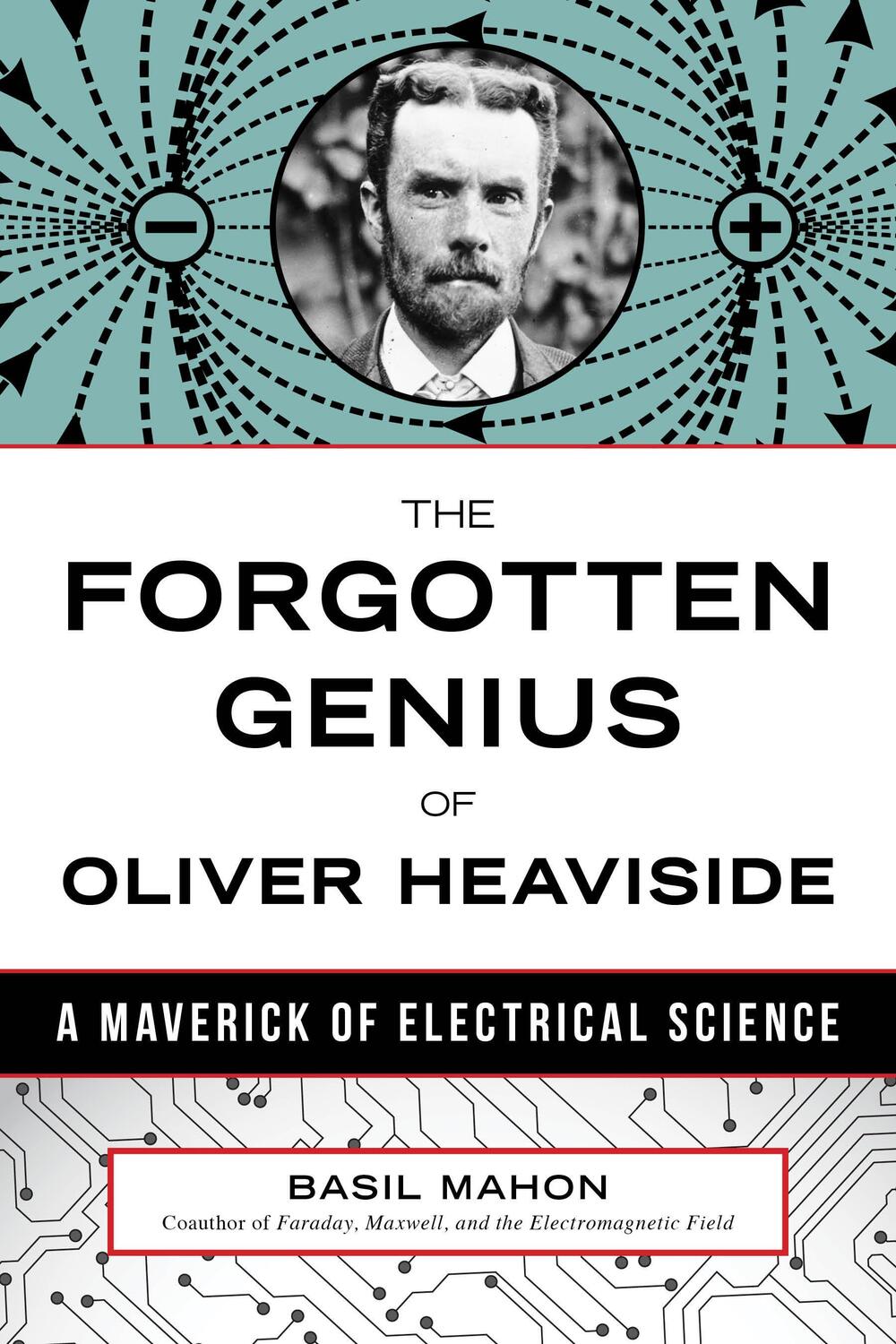 Cover: 9781633883314 | The Forgotten Genius of Oliver Heaviside: A Maverick of Electrical...