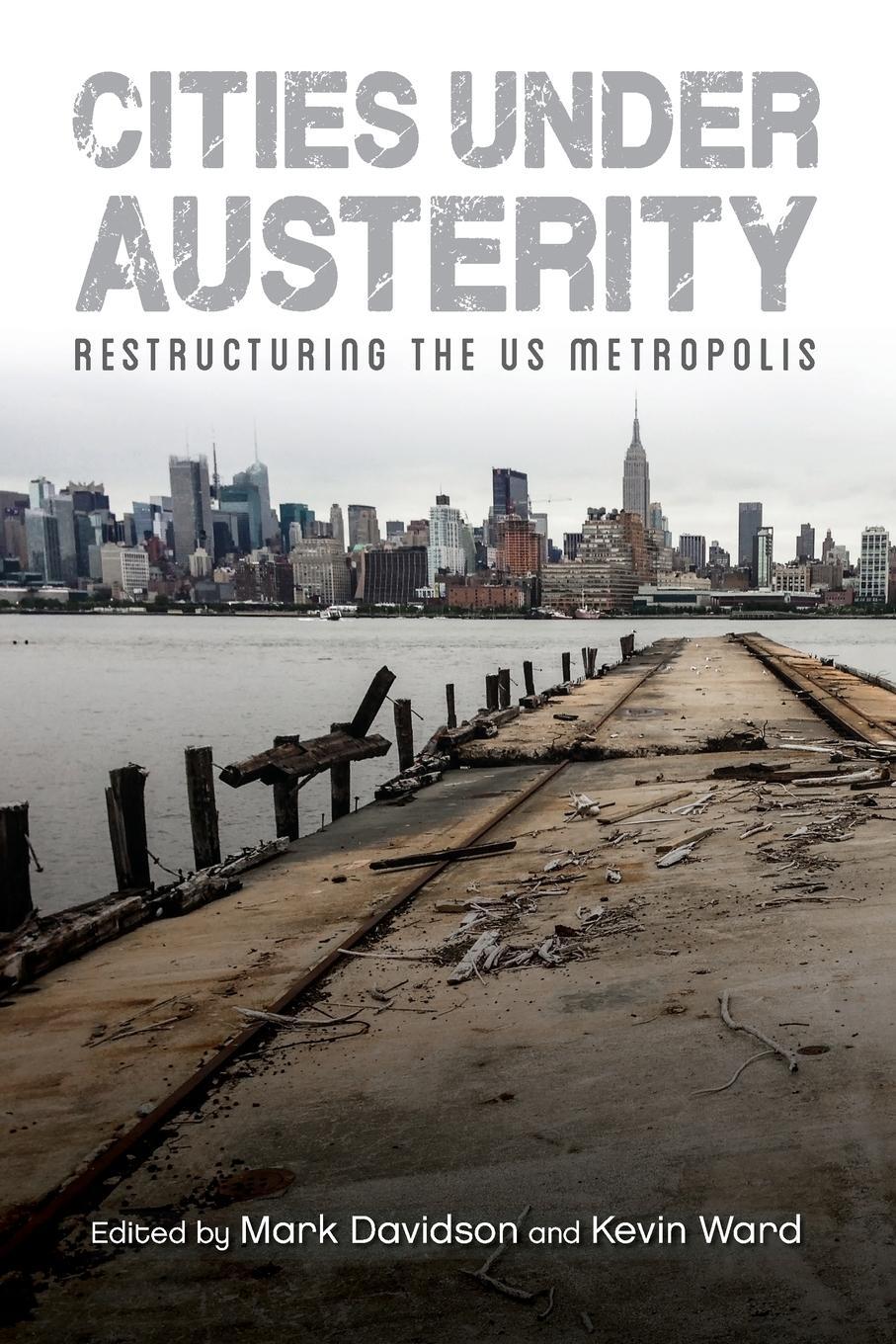 Cover: 9781438468181 | Cities under Austerity | Restructuring the US Metropolis | Kevin Ward