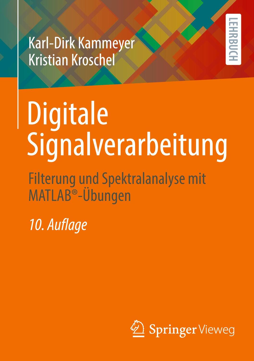 Cover: 9783658362348 | Digitale Signalverarbeitung | Kristian Kroschel (u. a.) | Taschenbuch
