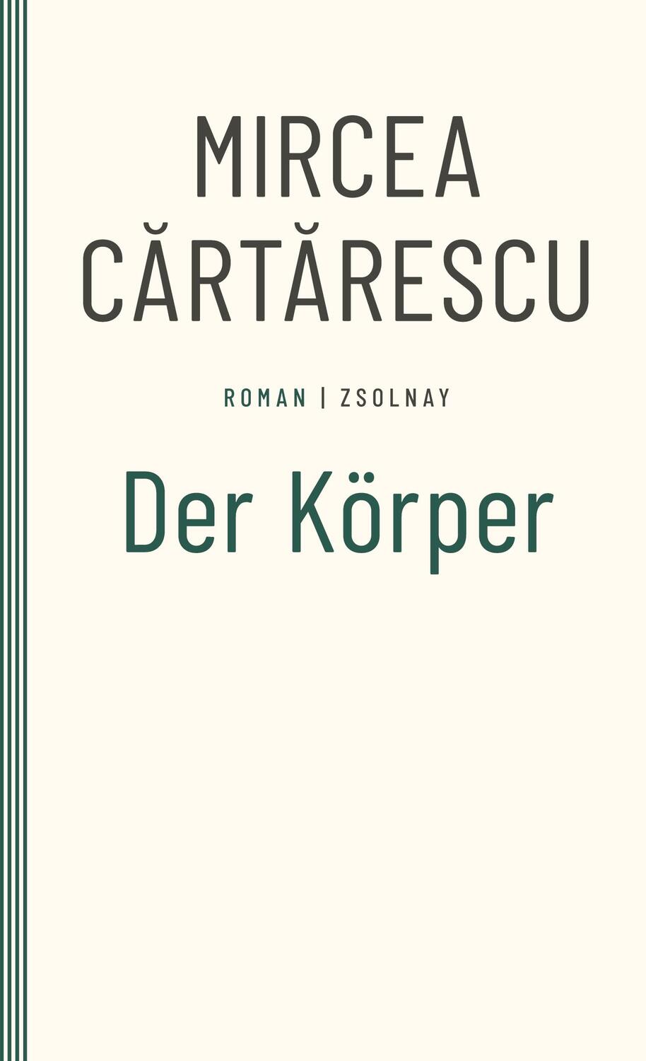 Cover: 9783552075139 | Der Körper | Roman | Mircea Cartarescu | Taschenbuch | Paperback