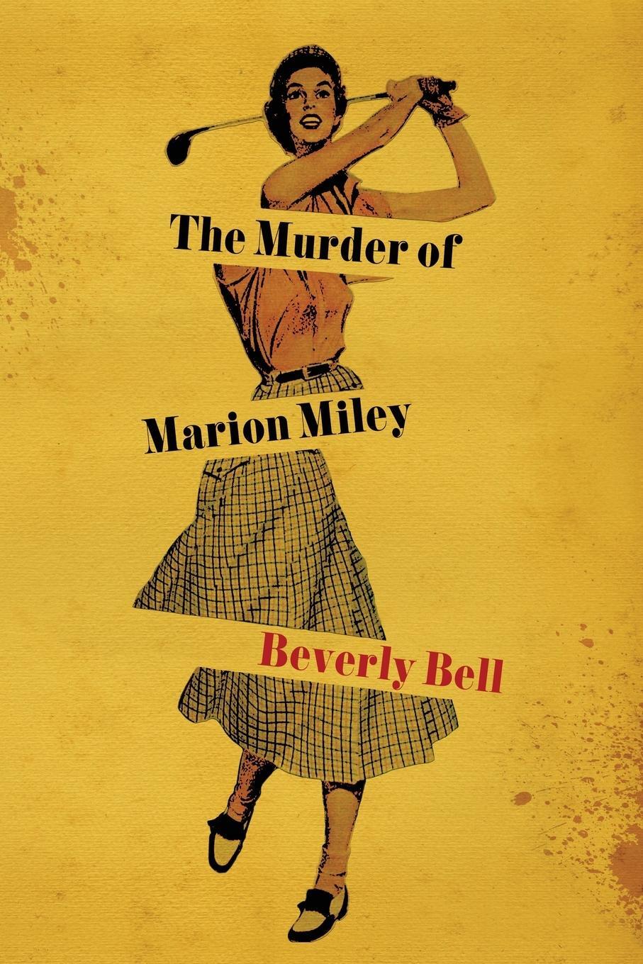 Cover: 9781949669183 | The Murder of Marion Miley | Beverly Bell | Taschenbuch | Paperback