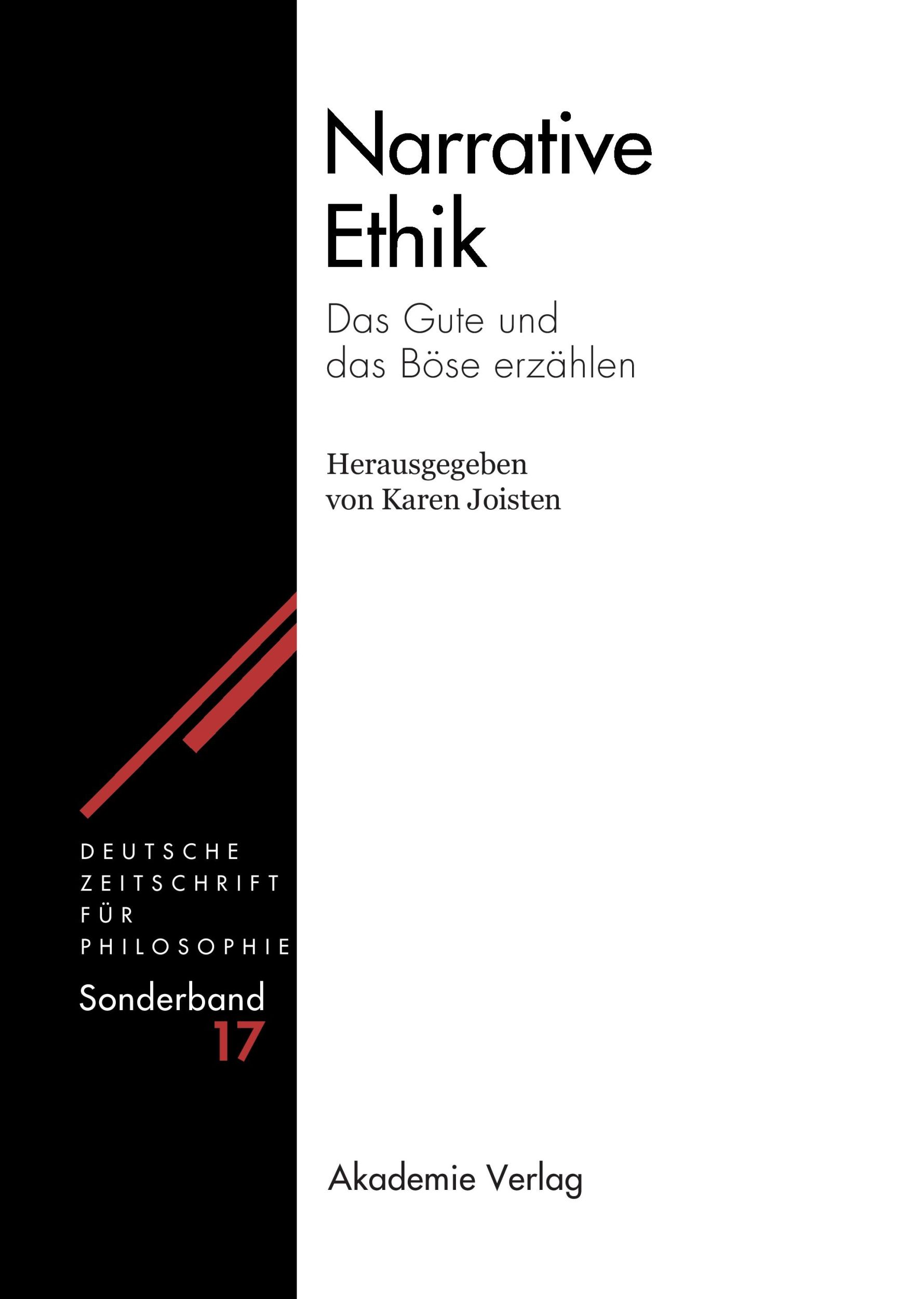 Cover: 9783050040516 | Narrative Ethik | Das Gute und das Böse erzählen | Karen Joisten