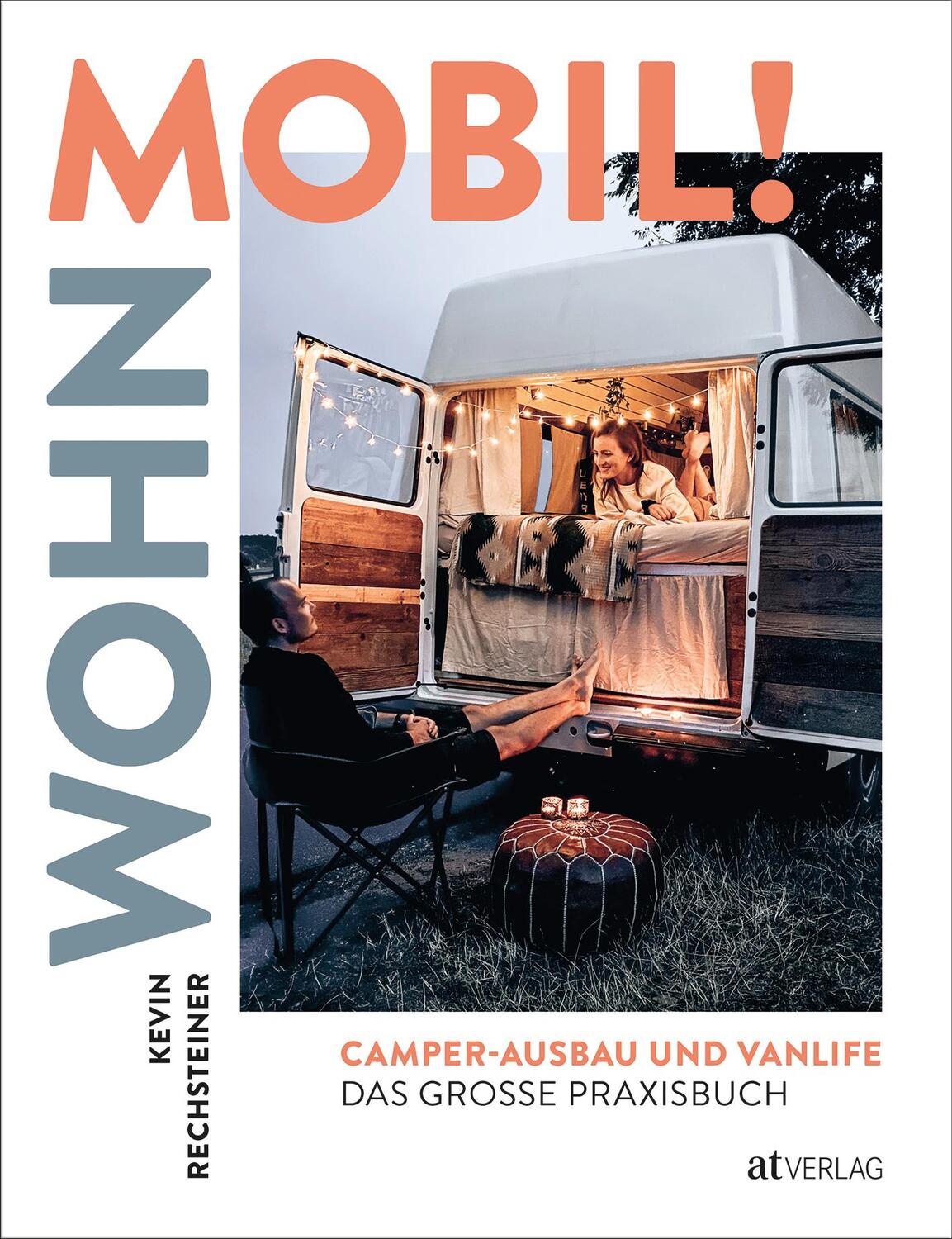 Cover: 9783039021598 | Wohn mobil! | Camper-Ausbau und Vanlife - Das grosse Praxisbuch | Buch