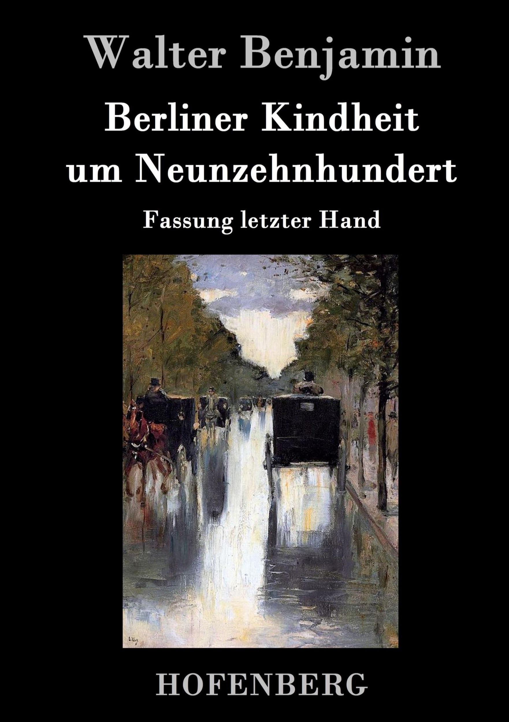 Cover: 9783843025669 | Berliner Kindheit um Neunzehnhundert | Fassung letzter Hand | Benjamin