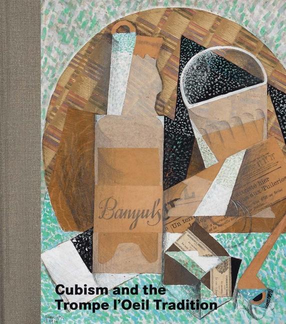 Cover: 9781588396761 | Cubism and the Trompe l'Oeil Tradition | Elizabeth Cowling (u. a.)