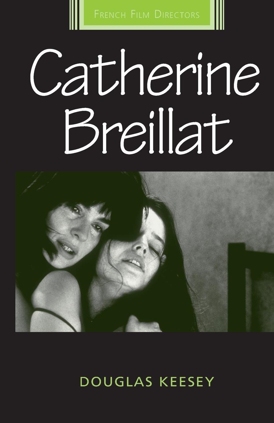 Cover: 9780719085628 | Catherine Breillat | Douglas Keesey | Taschenbuch | Paperback | 2014