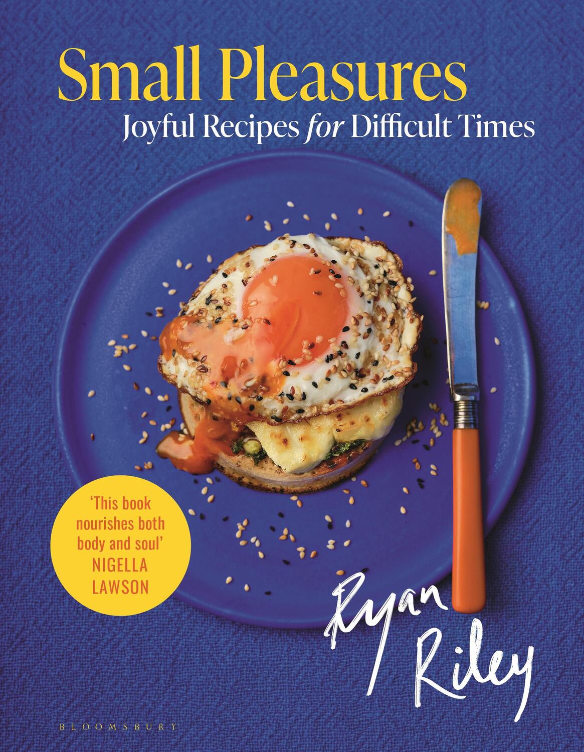 Autor: 9781526626837 | Small Pleasures | Joyful Recipes for Difficult Times | Ryan Riley