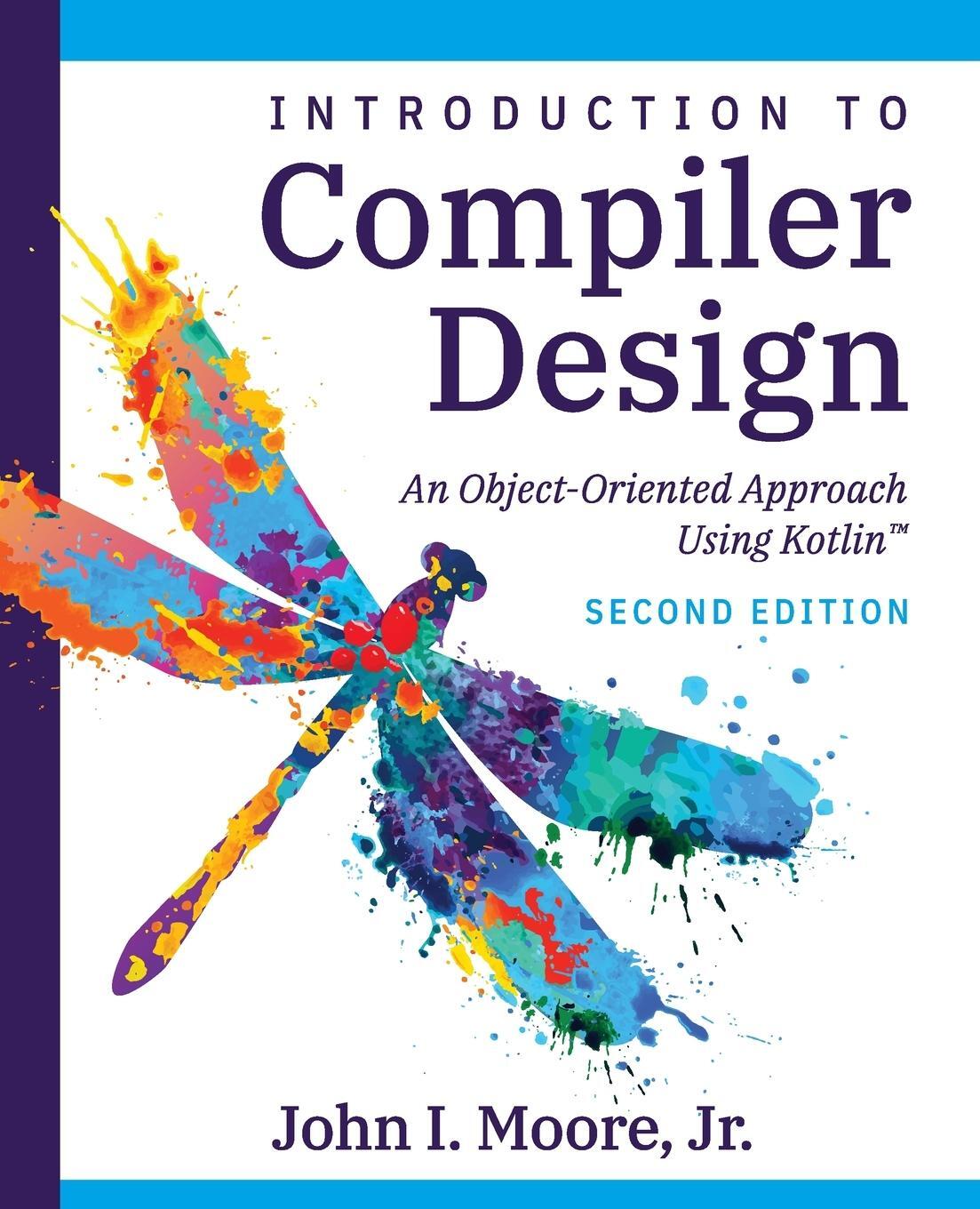 Cover: 9781734139167 | Compiler Design Using Kotlin¿ | An Object-Oriented Approach | Moore