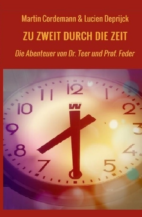 Cover: 9783750203525 | Zu zweit durch die Zeit | Martin Cordemann (u. a.) | Taschenbuch