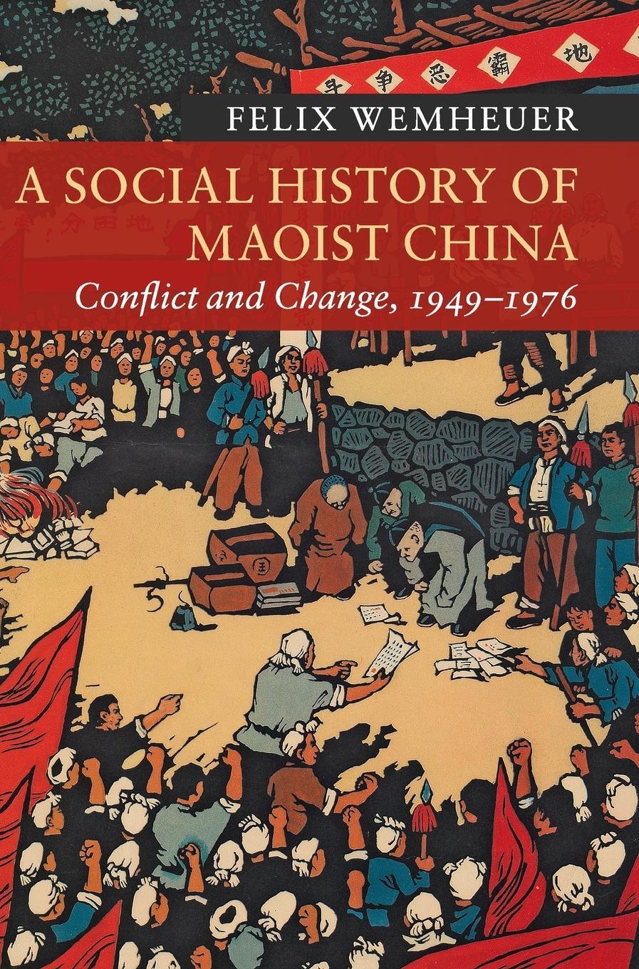 Cover: 9781107123700 | A Social History of Maoist China | Felix Wemheuer | Buch | Englisch