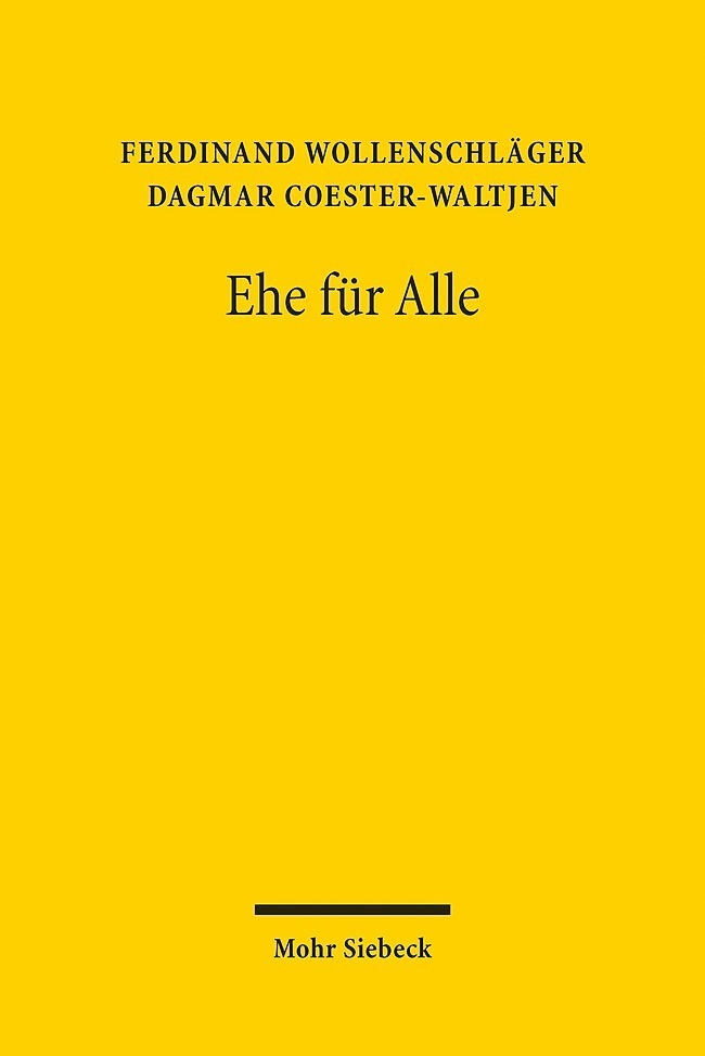 Cover: 9783161563584 | Ehe für Alle | Ferdinand Wollenschläger (u. a.) | Taschenbuch | 2018