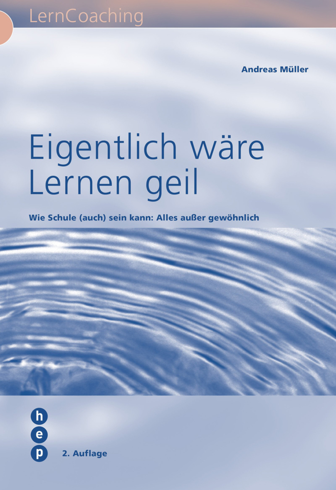 Cover: 9783039059263 | Eigentlich wäre Lernen geil | Andreas Müller | Taschenbuch | 2013