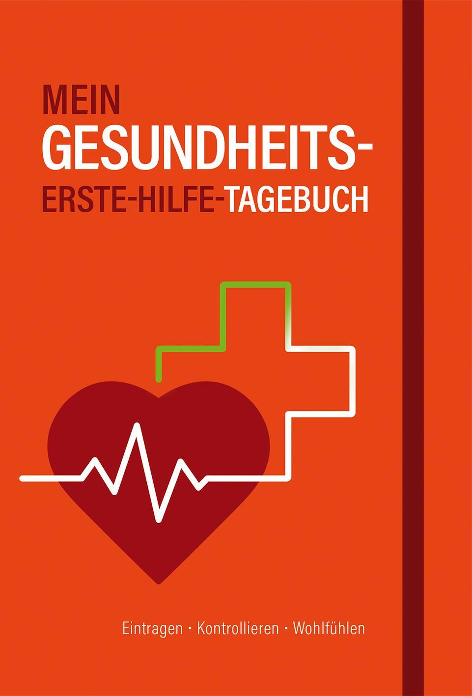 Cover: 9783863137366 | Mein Gesundheits-Erste-Hilfe-Tagebuch | Notizbuch | 192 S. | Deutsch