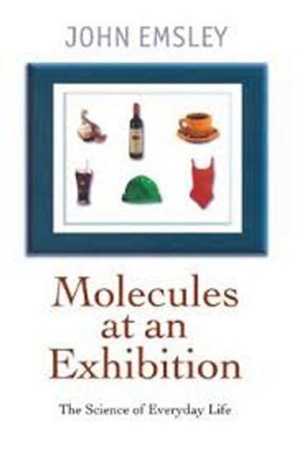Cover: 9780192862068 | Molecules at an Exhibition | John Emsley | Taschenbuch | Englisch