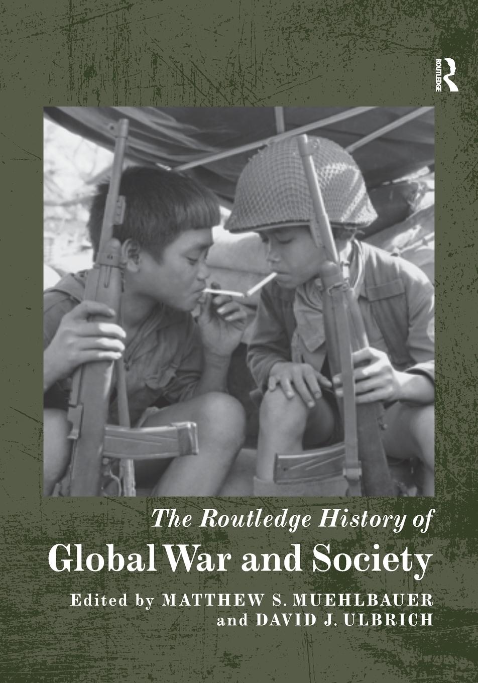 Cover: 9780367735173 | The Routledge History of Global War and Society | Muehlbauer (u. a.)