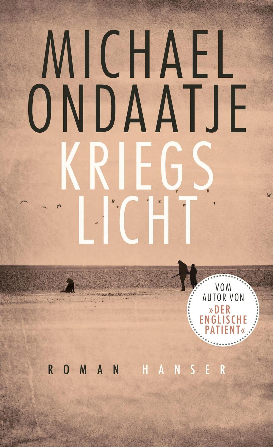 Cover: 9783446259997 | Kriegslicht | Michael Ondaatje | Buch | Deutsch | 2018 | Hanser, Carl