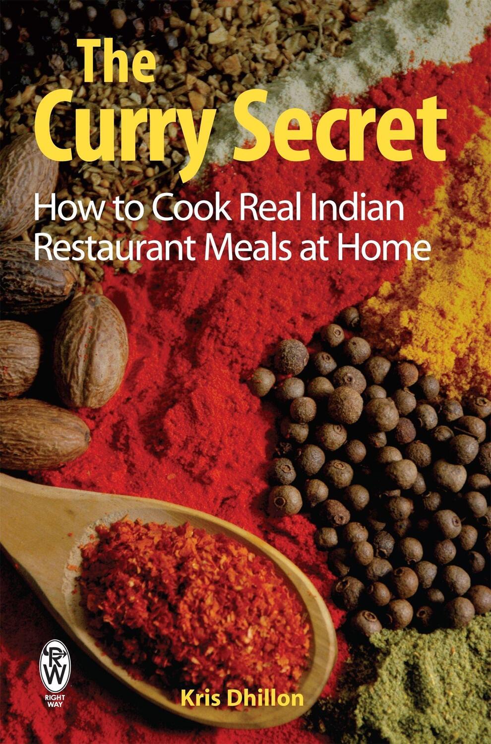 Cover: 9780716021919 | The Curry Secret | How to Cook Real Indian Restaurant Meals at Home