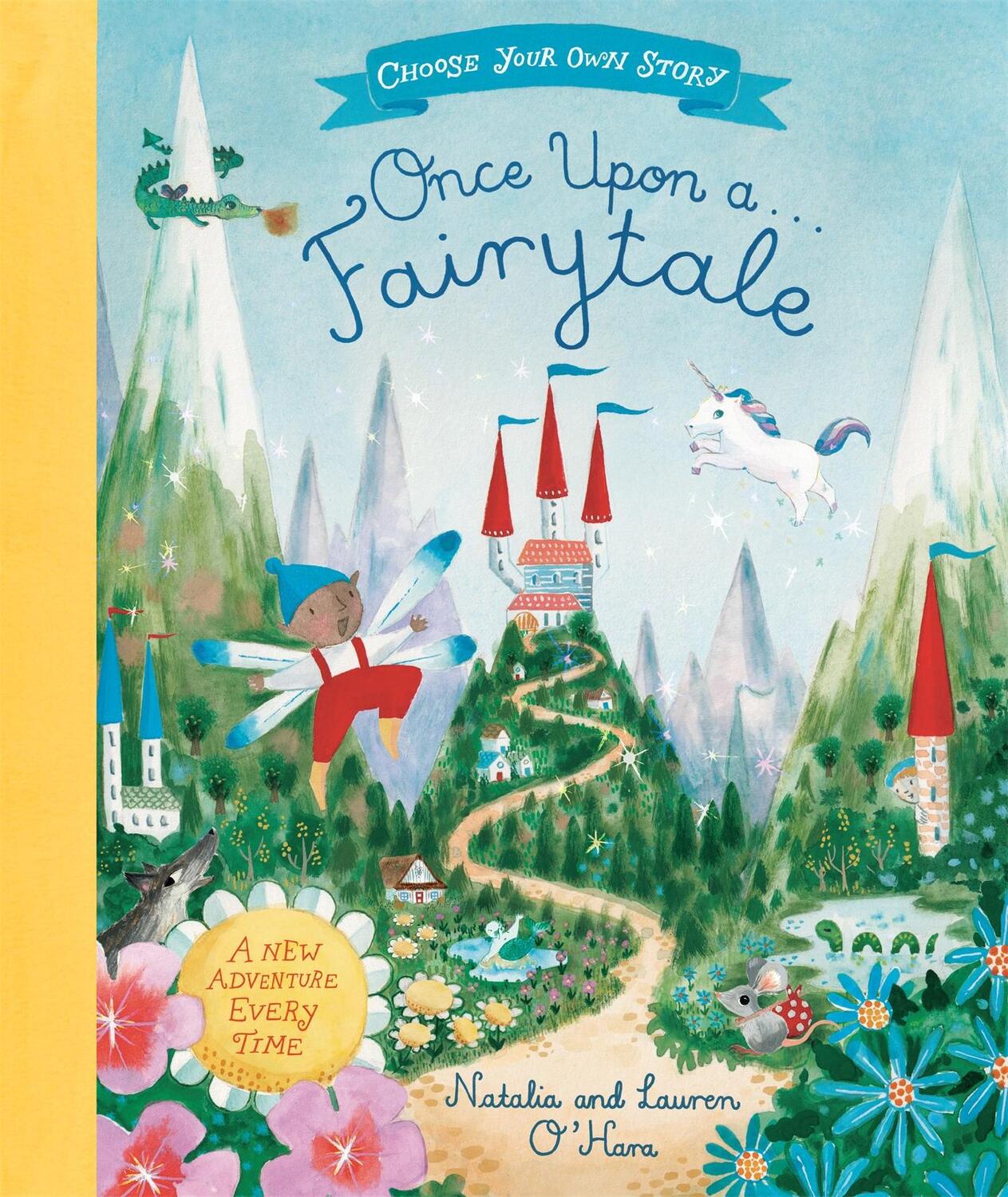 Cover: 9781529045789 | Once Upon A Fairytale | A Choose-Your-Own Fairytale Adventure | O'Hara