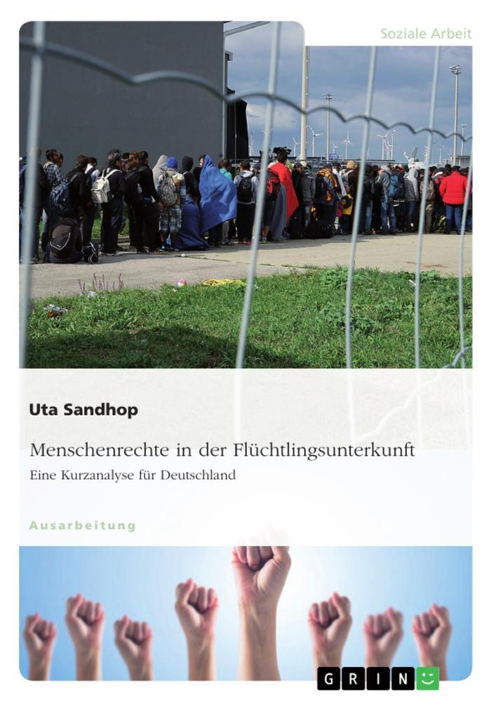 Cover: 9783668435360 | Menschenrechte in der Flüchtlingsunterkunft. Eine Kurzanalyse für...