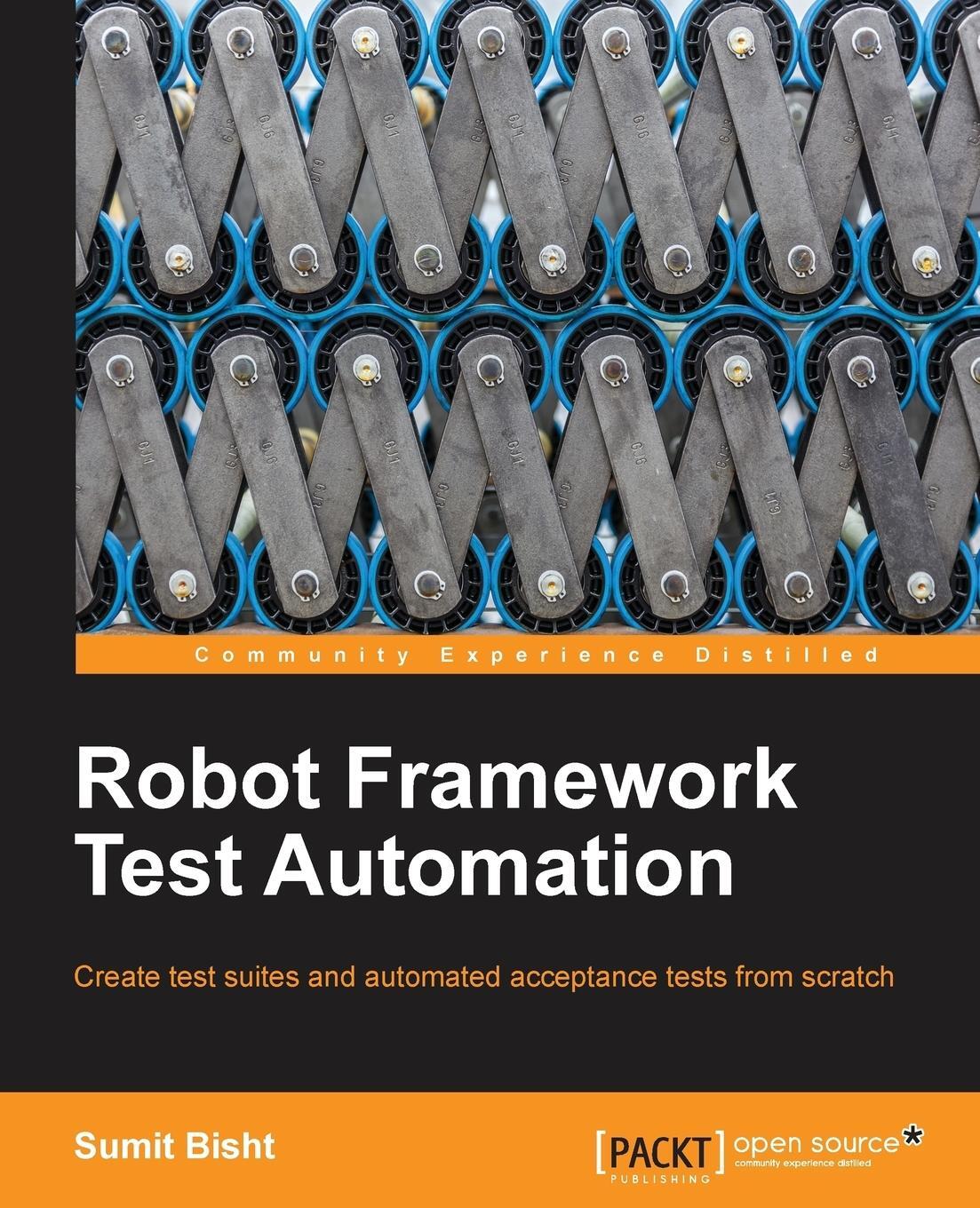 Cover: 9781783283033 | Robot Framework Test Automation | Sumit Bisht | Taschenbuch | Englisch