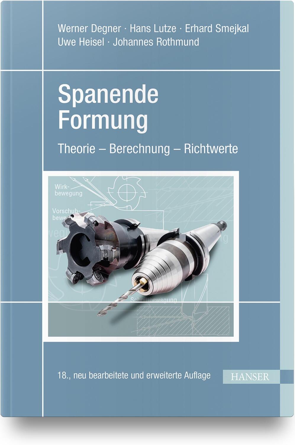 Cover: 9783446450325 | Spanende Formung | Theorie, Berechnung, Richtwerte | Degner (u. a.)